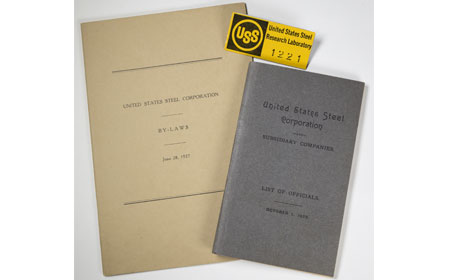 Booklet: Bylaws of US Steel, June 28, 1927, Booklet: United States Steel Corporation - Subsidiary Companies, List of Officials, October 1, 1923, Research Labratory Tag, From the collection of NISHM